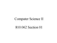 Computer Science II 810:062 Section 01
