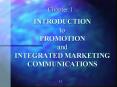 INTRODUCTION to PROMOTION and INTEGRATED MARKETING COMMUNICATIONS PowerPoint PPT Presentation