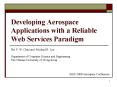 Developing Aerospace Applications with a Reliable Web Services Paradigm PowerPoint PPT Presentation