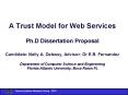 A Trust Model for Web Services Ph.D Dissertation Proposal  PowerPoint PPT Presentation