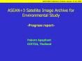 ASEAN 3 Satellite Image Archive for Environmental Study -Progress report- PowerPoint PPT Presentation