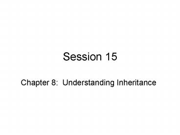 Chapter 8: Understanding Inheritance