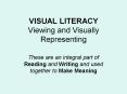 VISUAL LITERACY Viewing and Visually Representing PowerPoint PPT Presentation