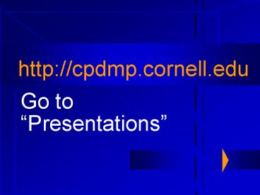 http:cpdmp'cornell'edu