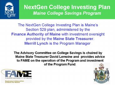 The NextGen College Investing Plan is Maines