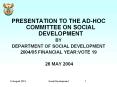 PRESENTATION%20TO%20THE%20AD-HOC%20COMMITTEE%20ON%20SOCIAL%20DEVELOPMENT PowerPoint PPT Presentation