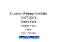 Creative Writing Portfolio 20072008 Forest Park PowerPoint PPT Presentation