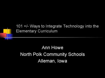 101 Ways to Integrate Technology into the Elementary Curriculum