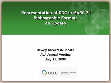 Representation of DDC in MARC 21 Bibliographic Format: An Update