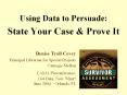 Using Data to Persuade: State Your Case PowerPoint PPT Presentation
