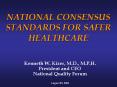 NATIONAL CONSENSUS STANDARDS FOR SAFER HEALTHCARE PowerPoint PPT Presentation