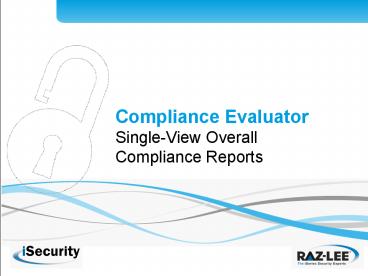Compliance Evaluator Single-View Overall Compliance Reports