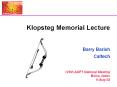 Klopsteg Memorial Lecture   Barry Barish Caltech  125th AAPT National Meeting Boise, Idaho 6-Aug-02 PowerPoint PPT Presentation