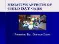 Negative Affects of Child Day Care PowerPoint PPT Presentation