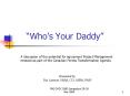 Whos Your Daddy PowerPoint PPT Presentation