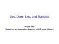 Lies, Damn Lies, and Statistics PowerPoint PPT Presentation