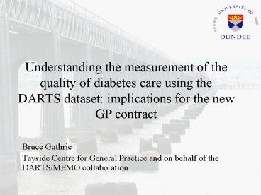 Understanding the measurement of the quality of diabetes care using the DARTS dataset: implications