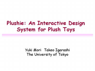 Plushie: An Interactive Design System for Plush Toys