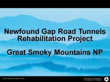 Newfound Gap Road Tunnels Rehabilitation Project