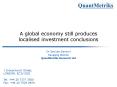 A global economy still produces localised investment conclusions PowerPoint PPT Presentation