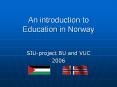 An introduction to Education in Norway PowerPoint PPT Presentation