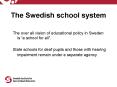The Swedish school system PowerPoint PPT Presentation