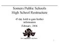 Somers Public Schools High School Restructure PowerPoint PPT Presentation