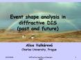 Event shape analysis in diffractive DIS (past and future) PowerPoint PPT Presentation