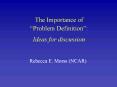 The Importance of Problem Definition: Ideas for discussion PowerPoint PPT Presentation