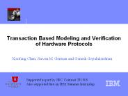 Transaction Based Modeling and Verification of Hardware Protocols