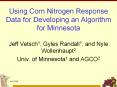 Using%20Corn%20Nitrogen%20Response%20Data%20for%20Developing%20an%20Algorithm%20for%20Minnesota PowerPoint PPT Presentation