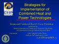 Strategies for Implementation of Combined Heat and Power Technologies PowerPoint PPT Presentation
