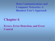 Errors, Error Detection, and Error Control