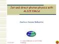Jet%20and%20direct%20photon%20physics%20with%20ALICE%20EMCal PowerPoint PPT Presentation