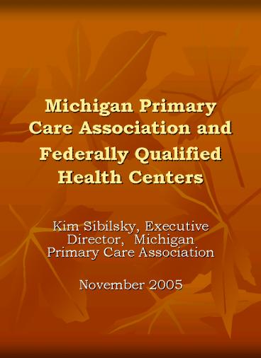 Michigan Primary Care Association and Federally Qualified Health Centers