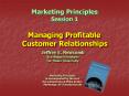 Marketing Principles Session 1 PowerPoint PPT Presentation