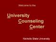 Welcome to the University Counseling Center PowerPoint PPT Presentation
