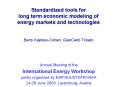 Standardized tools for long term economic modeling of energy markets and technologies  Barry Kapilow-Cohen, GianCarlo Tosato PowerPoint PPT Presentation