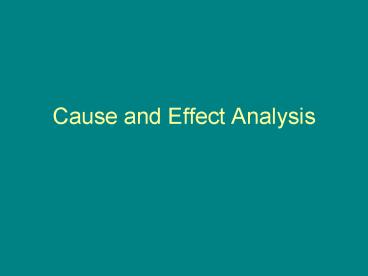 Cause and Effect Analysis