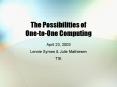 The Possibilities of OnetoOne Computing PowerPoint PPT Presentation