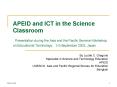 APEID and ICT in the Science Classroom Presentation during the Asia and the Pacific SeminarWorkshop PowerPoint PPT Presentation