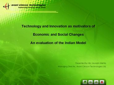 Technology and Innovation as motivators of Economic and Social Changes An evaluation of the Indian M