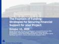 The Fountain of Funding: Strategies for Securing Financial Support for your Project PowerPoint PPT Presentation