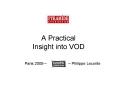 A Practical Insight into VOD PowerPoint PPT Presentation