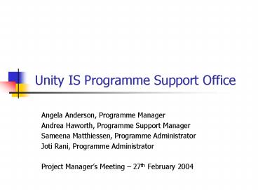 Unity IS Programme Support Office