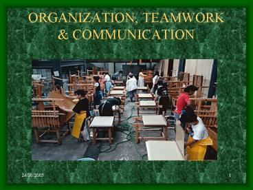 ORGANIZATION, TEAMWORK