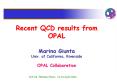 Recent QCD results from OPAL Marina Giunta Univ. of California, Riverside OPAL Collaboration PowerPoint PPT Presentation