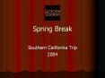 Spring Break PowerPoint PPT Presentation