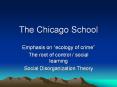 The Chicago School PowerPoint PPT Presentation