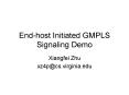 End-host Initiated GMPLS Signaling Demo PowerPoint PPT Presentation